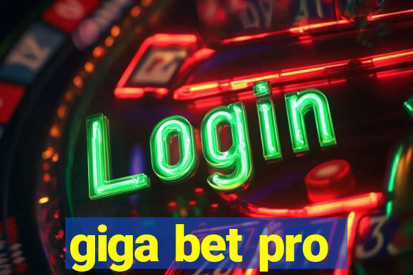 giga bet pro